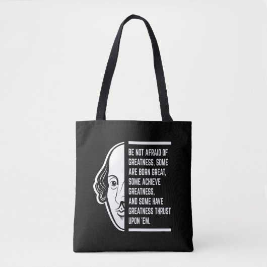 Wees niet bang voor grootheid Shakespeare citaat Tote Bag (Voorkant)