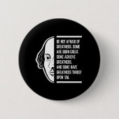 Wees niet bang voor het grote Shakespeare-citaat Ronde Button 5,7 Cm (Voorkant)