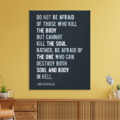 Wees niet bang voor Matthew 10:28 Bijbelversie Canvas Afdruk (Insitu (Woonkamer))