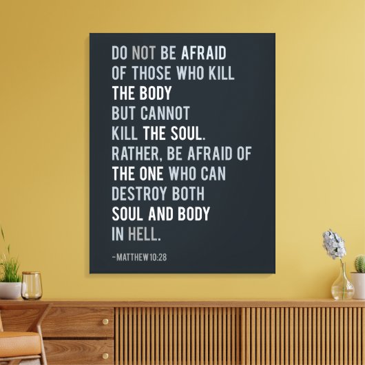 Wees niet bang voor Matthew 10:28 Bijbelversie Canvas Afdruk (Insitu (Woonkamer))