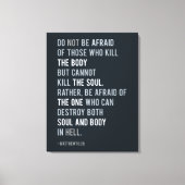 Wees niet bang voor Matthew 10:28 Bijbelversie Canvas Afdruk (Voorkant)