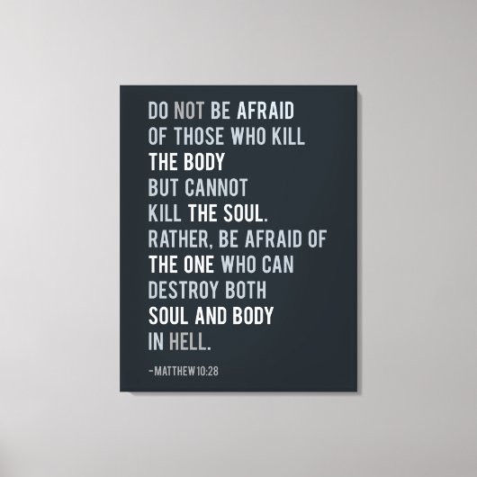 Wees niet bang voor Matthew 10:28 Bijbelversie Canvas Afdruk (Voorkant)