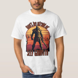 Wees niet bang voor persoonlijke groei | Handel mo T-shirt