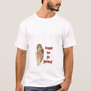 Wees niet bang voor uil t-shirt