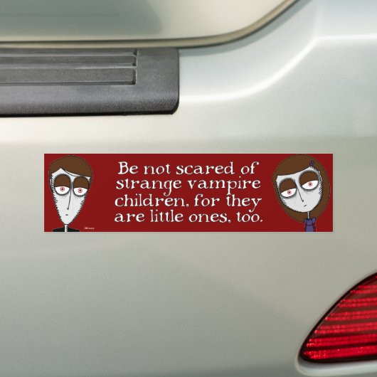 Wees niet bang voor Vampire kinderen... Bumpersticker (Op auto)