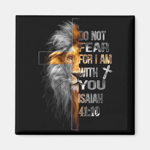 Wees niet bang want ik ben bij isaiah 41_10 leeuw  magneet