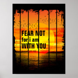WEES NIET BANG, WANT IK BEN MET JE (jesaja 41:10) Poster