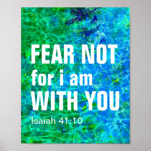 WEES NIET BANG, WANT IK BEN MET JE (jesaja 41:10) Poster
