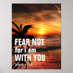 WEES NIET BANG, WANT IK BEN MET JE (jesaja 41:10) Poster
