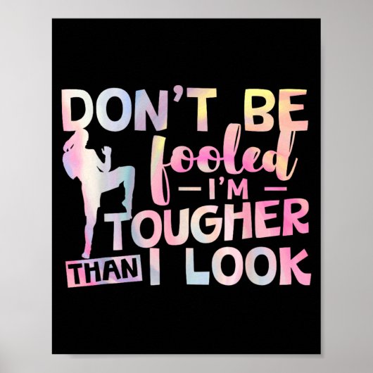 Wees Niet Beetgenomen Ik Ben Tougher Dan Ik Er Uit Poster (Voorkant)