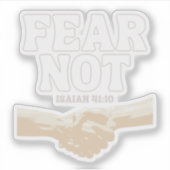 Wees niet bevreesd – Jesaja 41:10 Sticker (Voorkant)