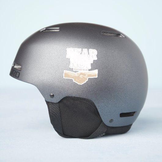 Wees niet bevreesd – Jesaja 41:10 Sticker (Helm Zijkant)