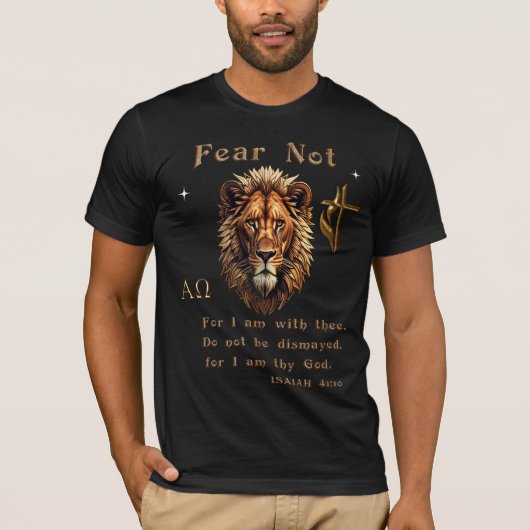 Wees niet bevreesd, want Ik ben met u T-shirt (Voorkant)
