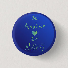 "Wees niet bezorgd" globe kunst Ronde Button 3,2 Cm