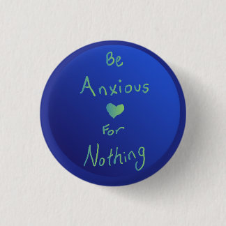 "Wees niet bezorgd" globe kunst Ronde Button 3,2 Cm