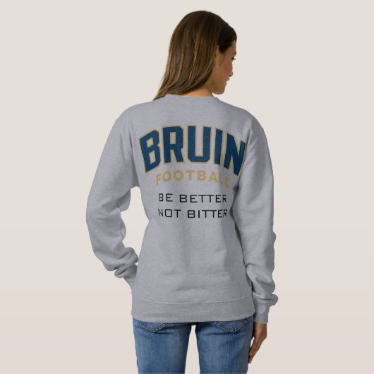 "Wees niet bitter" sweatshirt (Achterkant volledig)