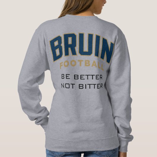 "Wees niet bitter" sweatshirt (Achterkant)