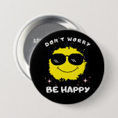 Wees niet blij met Button, geluk Ronde Button 7,6 Cm (Voorkant /achterkant)