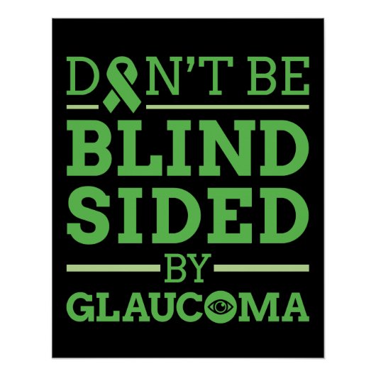 Wees niet blind door Glaucoma Perfect Poster (Voorkant)