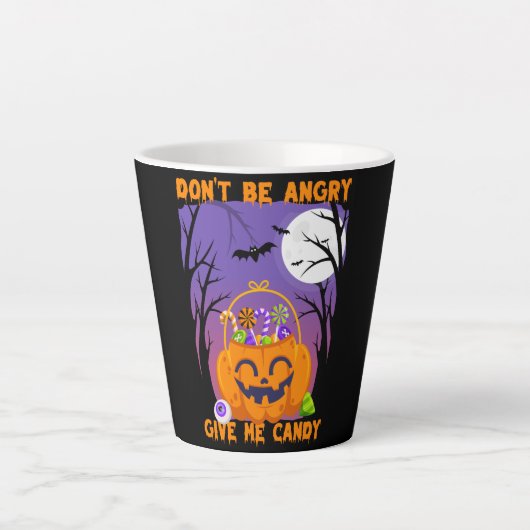 Wees niet boos, geef me Snoep Latte Mok (Voorkant)