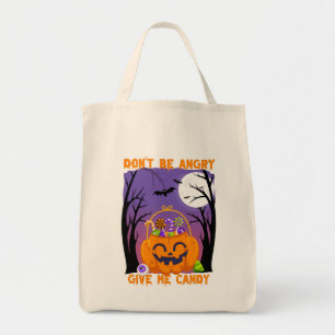 Wees niet boos, geef me Snoep Tote Bag