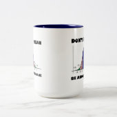 Wees niet boven het gemiddelde (Humor Statistiek) Tweekleurige Koffiemok (Center)