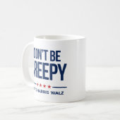 WEES NIET CREEPY - Stem op Harris Walz Koffiemok (Voorkant links)