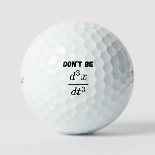 Wees niet de derde afgeleide Jerk Wiskunde Student Golfballen