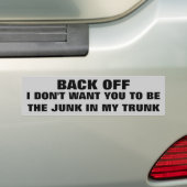 Wees niet de eikel in mijn kofferbak bumpersticker (Op auto)