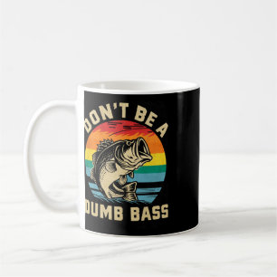 Wees niet dom B Funny Dad Visliefhebbers Geschenke Koffiemok