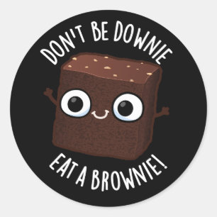 Wees niet Downie, eet een brownie Positieve woords Ronde Sticker