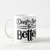 Wees niet erg Mok (Links)