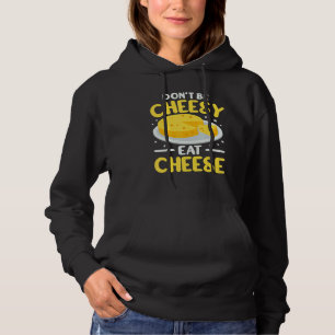 Wees niet flauw vrouwen kaasverkoper gouda fijnpro hoodie