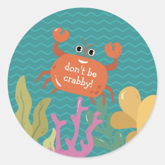"Wees niet gek" Cute Underwater Sealife Fun Crab Ronde Sticker (Voorkant)