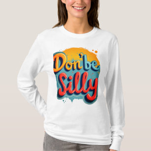 Wees niet gekke t-shirt