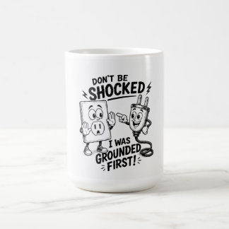 Wees niet geschokt – ik was eerst gegrond! Grappig Koffiemok
