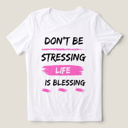Wees niet gestrest Life is Blessing Classic 2025 Tri-Blend Shirt (Design voorkant)