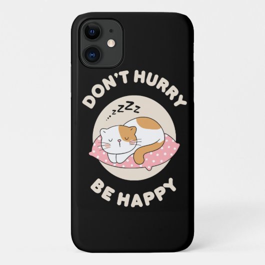 Wees niet haastig wees gelukkig Case-Mate iPhone case (Achterkant)
