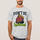 Wees niet irrationeel Retro Pi Day Wiskunde Teache T-shirt (Voorkant)