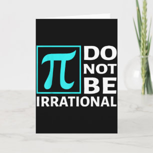 Wees Niet Irrationeel, Symbool Pi Dag Wiskunde, Ge Kaart