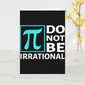 Wees Niet Irrationeel, Symbool Pi Dag Wiskunde, Ge Kaart (Gele Bloem)