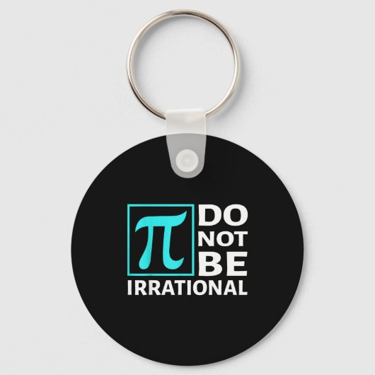 Wees Niet Irrationeel, Symbool Pi Dag Wiskunde, Ge Sleutelhanger (Voorkant)