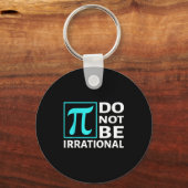 Wees Niet Irrationeel, Symbool Pi Dag Wiskunde, Ge Sleutelhanger (Voorkant)