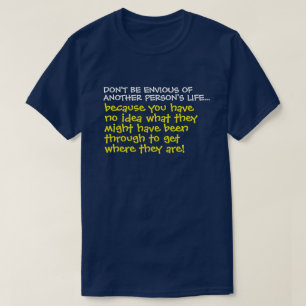 Wees niet jaloers op de levensnotering van een and t-shirt
