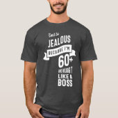 Wees niet jaloers, want ik ben meer dan 60 jaar t-shirt (Voorkant)