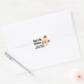 Wees niet kippenvel ronde sticker (Envelop)