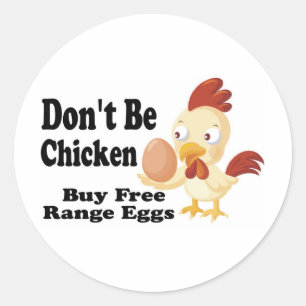 Wees niet kippenvel ronde sticker