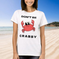 Wees niet kribbig | Grappige rode krab grafische T