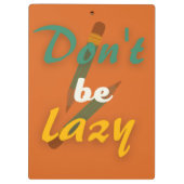 Wees niet lui, terug naar school klembord (Achterkant)