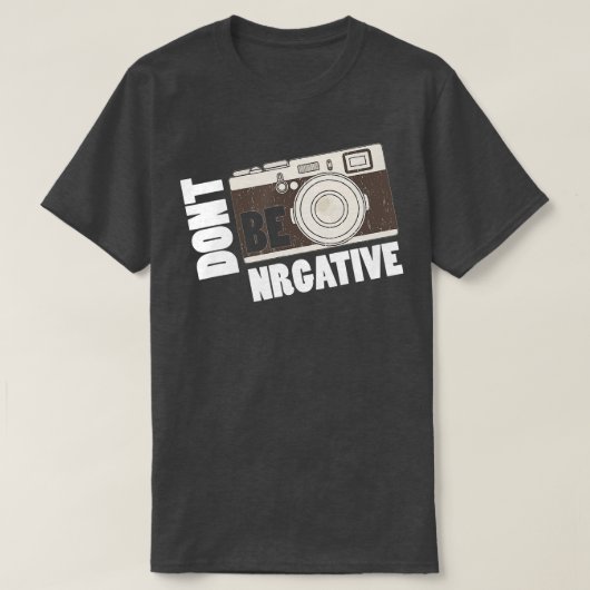 Wees niet negatief - Camera Day Photography T-shirt (Design voorkant)